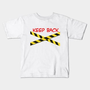 Keep Back Kids T-Shirt